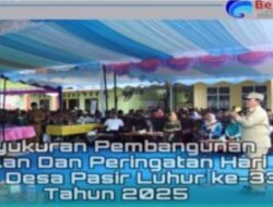Bupati Rohul Hadiri Syukuran HUT Desa Pasir Luhur Dan penggunaan Jalan Aspal