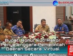 Bupati Rohul Anton ikuti Rakor Penyelenggara Pemerintah Daerah Secara Virtual