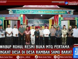 MTQ Tingkat Desa Pertama Digelar di Rambah Samo Barat, Wabup Rohul Apresiasi Upaya Mencetak Generasi Qurani