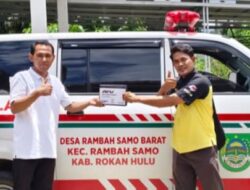 Pengadaan Mobil Ambulans Desa Rambah Samo Barat, Tingkatkan Pelayanan Kesehatan.