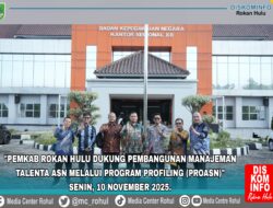 Pemkab Rohul Dukung Pembangunan Manajemen Talenta ASN Melalui Program Profiling (ProASN).