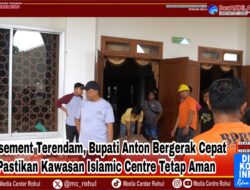 Basement Terendam, Bupati Anton Bergerak Cepat Pastikan Kawasan Islamic Centre Tetap Aman
