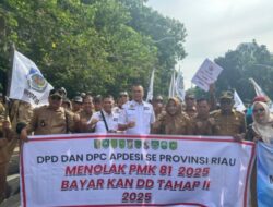 Ketua DPD APDESI Riau Tolak PMK no 18 tahun 2025 , potensi Menghambat DD tahap II