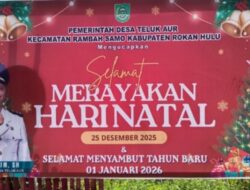 Pemdes Teluk Aur Ucapkan Selamat Hari Raya Natal 25 Desember 2025 dan Tahun Baru 01 Januari 2026.