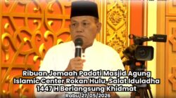 Ribuan Jemaah Padati Masjid Agung Islamic Center Rokan Hulu, Salat Iduladha 1447 H Berlangsung Khidmat