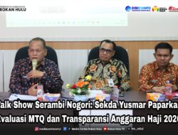 Talk Show Serambi Nogori: Sekda Yusmar Paparkan Evaluasi MTQ dan Transparansi Anggaran Haji 2026