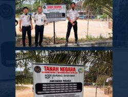 Amankan Aset Negara, Lapas Pasir Pangaraian Pasang Plang di Dua Lokasi