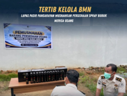 Tertib Kelola BMN, Lapas Pasir Pangarayan Musnahkan Persediaan Spray Bubuk Merica Usang