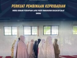 Perkuat Pembinaan Kepribadian, Warga Binaan Perempuan Lapas Pasir Pangarayan Biasakan Salat Duha