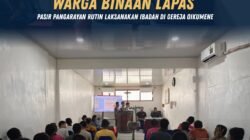 Pembinaan Kepribadian, Warga Binaan Lapas Pasir Pangarayan Rutin Laksanakan Ibadah di Gereja Oikumene