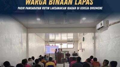 Pembinaan Kepribadian, Warga Binaan Lapas Pasir Pangarayan Rutin Laksanakan Ibadah di Gereja Oikumene